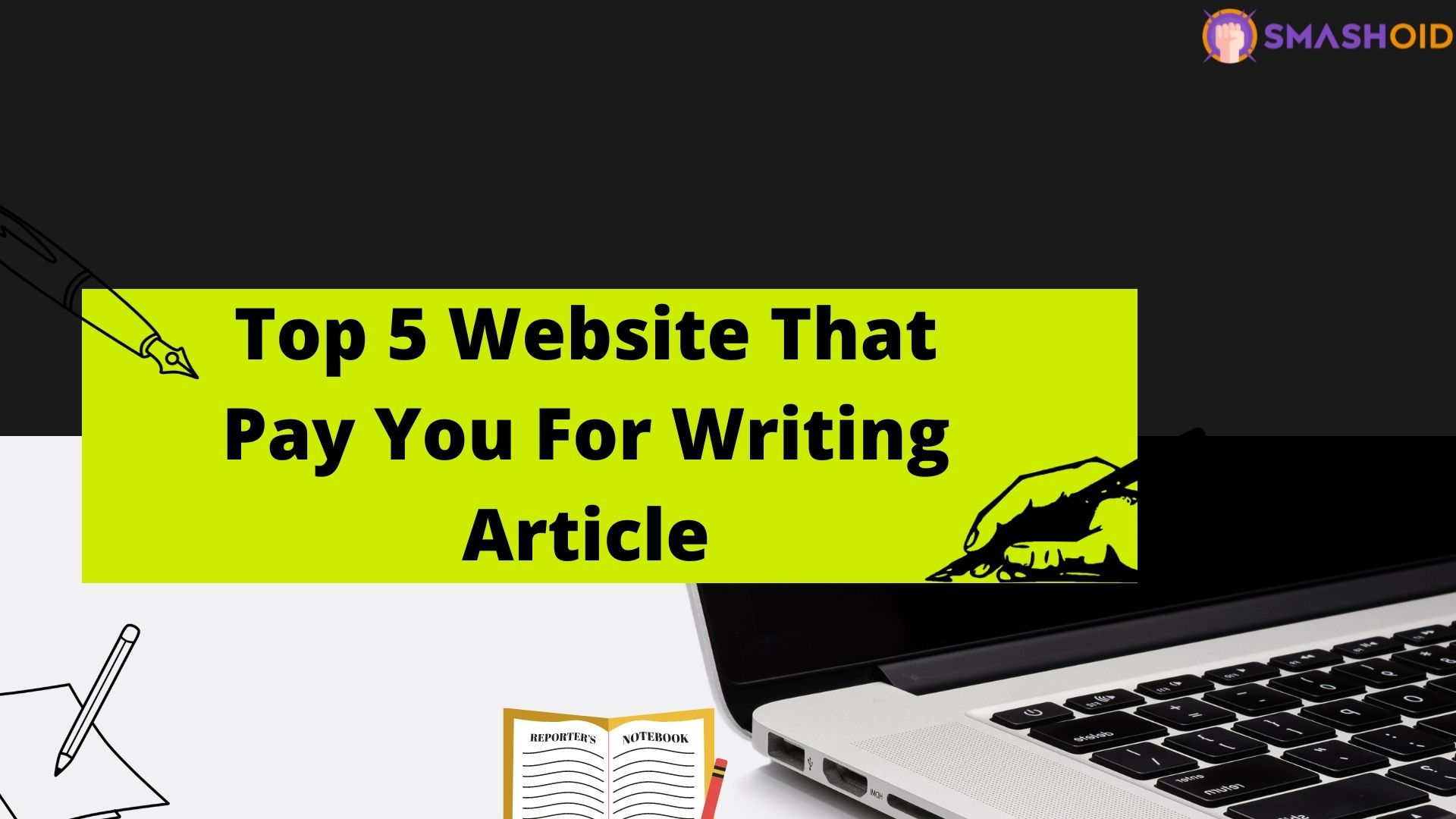 Top 5 Websites That Pay You for Writing Articles